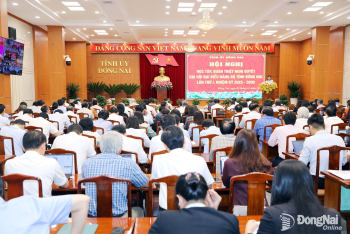 Quán triệt và tổ chức thực hiện Nghị quyết Đại hội Đảng bộ tỉnh Đồng Nai nhiệm kỳ 2025-2030