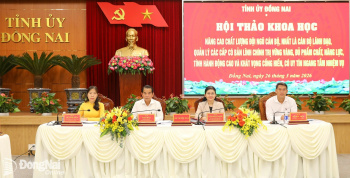 Đồng Nai: Tìm giải pháp để nâng cao chất lượng đội ngũ cán bộ