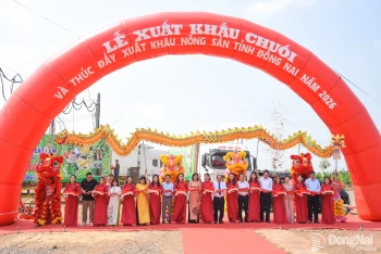 Xuất khẩu 220 tấn chuối tại Lễ xuất khẩu chuối và thúc đẩy xuất khẩu nông sản tỉnh Đồng Nai năm 2026