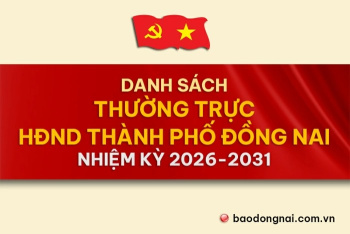 [Infographic] Danh sách Thường trực HĐND thành phố Đồng Nai nhiệm kỳ 2026-2031