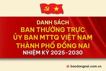 [Infographic] Danh sách Ban Thường trực Ủy ban MTTQ Việt Nam thành phố Đồng Nai nhiệm kỳ 2025-2030