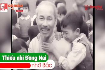 [Chuỗi video] Có Bác trong tim: Thiếu nhi Đồng Nai nhớ Bác