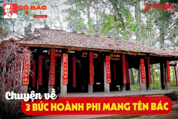 [Chuỗi video] Có Bác trong tim: Chuyện về 3 bức hoành phi mang tên Bác