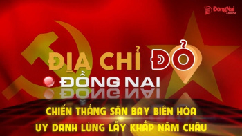 [Chuỗi video] Địa chỉ đỏ Đồng Nai: Chiến thắng Sân bay Biên Hòa - uy danh lừng lẫy khắp năm châu