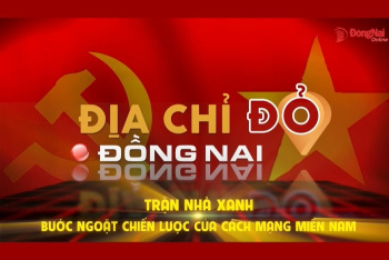 [Video clip] Địa chỉ đỏ Đồng Nai: ‘Trận Nhà Xanh: Bước ngoặt chiến lược của cách mạng miền Nam’