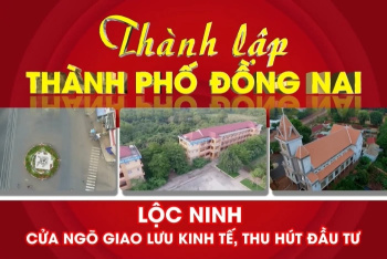 Lộc Ninh - Cửa ngõ giao lưu kinh tế, thu hút đầu tư