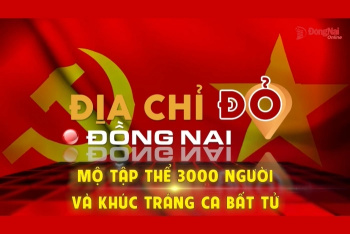 [Chuỗi Video] Địa chỉ đỏ Đồng Nai: Mộ tập thể 3000 người và khúc tráng ca bất tử