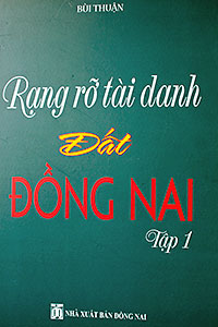Rạng rỡ tài danh đất Đồng Nai