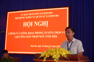 XÃ BOM BO TỔ CHỨC HỘI NGHỊ 3 BÌNH CỬ, 4 CÔNG KHAI TRONG BÌNH CHỌN VÀ GỌI CÔNG DÂN NHẬP NGŨ NĂM 2026