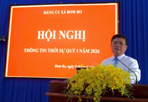 XÃ BOM BO TỔ CHỨC HỘI NGHỊ THÔNG TIN THỜI SỰ QUÝ I NĂM 2026
