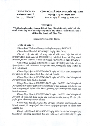 TỜ TRÌNH VỀ VIỆC CHO PHÉP CHUYỂN MỤC ĐÍCH SỬ DỤNG ĐÁT TẠI THỬA ĐẤT SỐ 165, TỜ BẢN ĐỒ SỐ 37 CỦA ÔNG VŨ VĂN SANG VÀ VỢ PHẠM THỊ THANH TUYỀN THUỘC THÔN 4 XÃ BOM BO, THÀNH PHỐ ĐỒNG NAI