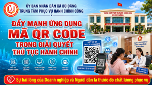 Bù Đăng: Trung tâm phục vụ hành chính công đưa mã QR và hỗ trợ người dân nộp hồ sơ