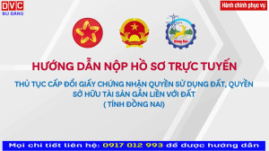 Hướng dẫn nộp hồ sơ trực tuyến cấp đổi Giấy CNQSD Đất