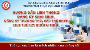 Hướng dẫn Liên thông đăng ký khai sinh, đăng ký thường trú, cấp thẻ BHYT cho trẻ em dưới 6 tuổi