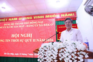 ĐẢNG BỘ XÃ BÙ GIA MẬP VÀ XÃ ĐĂK Ơ PHỐI HỢP TỔ CHỨC HỘI NGHỊ THÔNG TIN THỜI SỰ QUÝ II NĂM 2026