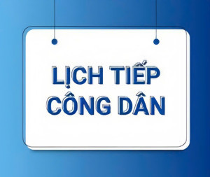 Lịch Tiếp công dân Tháng 05/2026 của Lãnh đạo Đảng ủy và Ủy ban nhân dân phường Chơn Thành