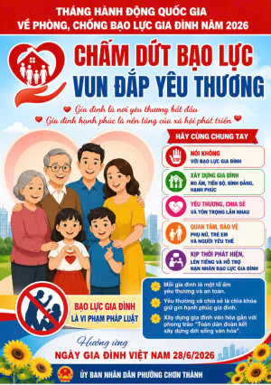 CHƠN THÀNH: TRIỂN KHAI CÁC HOẠT ĐỘNG THÁNG HÀNH ĐỘNG QUỐC GIA VỀ PHÒNG, CHỐNG BẠO LỰC GIA ĐÌNH VÀ NGÀY GIA ĐÌNH VIỆT NAM (28/6) NĂM 2026 TRÊN ĐỊA BÀN PHƯỜNG