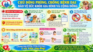 TUYÊN TRUYỀN: CHỦ ĐỘNG PHÒNG, CHỐNG BỆNH DẠI – BẢO VỆ SỨC KHỎE GIA ĐÌNH VÀ CỘNG ĐỒNG