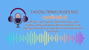 Kế hoạch hành động của Ban Thường vụ Đảng ủy phường về phát triển khoa học, công nghệ, đổi mới sáng tạo và chuyển đổi số trên địa bàn phường Chơn Thành
