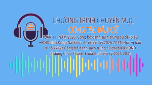 Công bố danh sách trúng cử đại biểu HĐND tỉnh Đồng Nai khóa XI, nhiệm kỳ 2026-2031 (Đơn vị bầu cử số 27) và Công bố danh sách trúng cử đại biểu HĐND phường Chơn Thành, khóa II, nhiệm kỳ 2026-2031