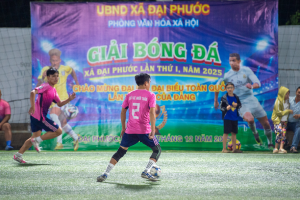 Sôi nổi giải bóng đá xã Đại Phước: chính thức lộ diện 08 đội bóng vào vòng tứ kết