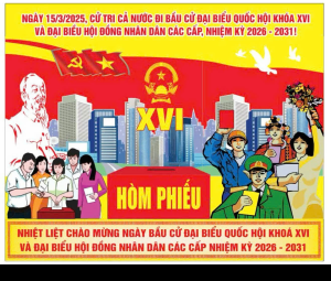 Nhiệt liệt chào mừng Ngày bầu cử đại biểu Quốc hội khóa XVI và Đại biểu HĐND các cấp nhiệm kỳ 2026 - 2031