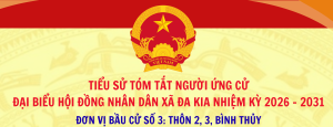 (ĐƠN VỊ BẦU CỬ SỐ 3) Tiểu sử tóm tắt người ứng cử đại biểu Hội đồng nhân dân xã Đa Kia nhiệm kỳ 2026 - 2031