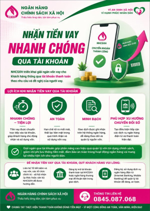NGÂN HÀNG CHÍNH SÁCH XÃ HỘI TRIỂN KHAI GIẢI NGÂN VỐN TÍN DỤNG CHÍNH SÁCH QUA TÀI KHOẢN – THUẬN TIỆN, AN TOÀN, HIỆN ĐẠI