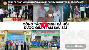 TRAILER CHÀO MỪNG ĐẠI HỘI ĐẢNG CÁC CẤP, ỦY BAN MẶT TRẬN TỔ QUỐC VIỆT NAM XÃ ĐA KIA