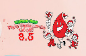 HƯỞNG ỨNG NGÀY THALASSEMIA THẾ GIỚI 8/5