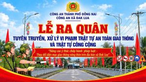 CÔNG AN XÃ ĐAK LUA: QUYẾT TÂM TẠO CHUYỂN BIẾN THỰC CHẤT VỀ TRẬT TỰ, AN TOÀN GIAO THÔNG NGAY TỪ CƠ SỞ