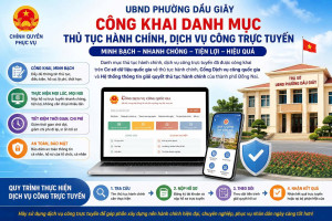 UBND phường Dầu Giây thông báo công khai Danh mục thủ tục hành chính, dịch vụ công trực tuyến trên địa bàn thành phố Đồng Nai