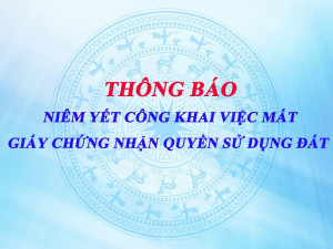Thông báo Niêm yết công khai thông tin mất Giấy chứng nhận...
