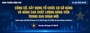 Củng cố, xây dựng tổ chức cơ sở Đảng và nâng cao chất lượng Đảng viên trong giai đoạn mới