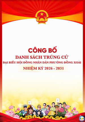 DANH SÁCH ĐẠI BIỂU TRÚNG CỬ ĐẠI BIỂU HĐND PHƯỜNG ĐỒNG XOÀI KHÓA II, NHIỆM KỲ 2026 - 2031