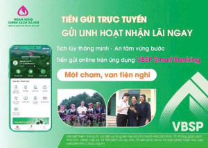 TIỀN GỬI TRỰC TUYẾN TRÊN ỨNG DỤNG VBSP SMARTBANKING  “MỘT CHẠM, VẠN TIỆN NGHI”