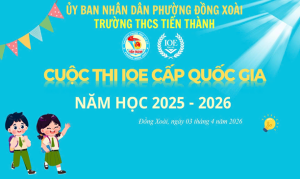 Trường THCS Tiến Thành tổ chức thành công kỳ thi Olympic Tiếng Anh trên internet (IOE) cấp quốc gia năm học 2025 - 2026