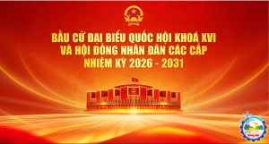 VIDEO TUYÊN TRUYỀN NGÀY BẦU CỬ ĐẠI BIỂU QUỐC HỘI KHÓA XVI VÀ ĐẠI BIỂU HĐND CÁC CẤP, NHIỆM KỲ 2026 – 2031