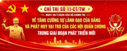 Bộ Chính trị vừa ban hành Chỉ thị số 11-CT/TW  về tăng cường...