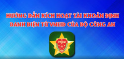 Hướng dẫn kích hoạt tài khoản định danh điện tử VNeID mức độ 2