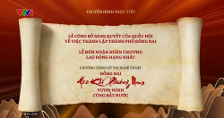 Chương trình sử thi nghệ thuật Đồng Nai  Hào khí phương Nam vươn mình cùng đất nước