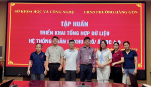PHƯỜNG HÀNG GÒN TRIỂN KHAI TỔNG HỢP DỮ LIỆU HỆ THỐNG QUẢN LÝ...