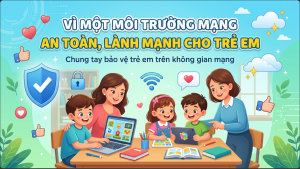 Hướng dẫn bảo vệ trẻ em trên môi trường mạng