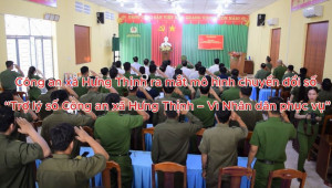 Công an xã Hưng Thịnh ra mắt mô hình chuyển đổi số “Trợ lý số Công an xã Hưng Thịnh – Vì Nhân dân phục vụ”