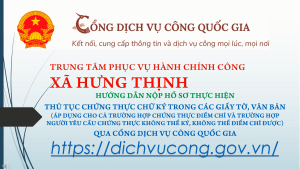 Hướng dẫn thực hiện nộp hồ sơ thủ tục chứng thực chữ ký trong các giấy tờ, văn bản qua Cổng Dịch vụ công Quốc gia.
