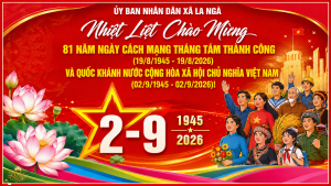 KỶ NIỆM 81 NĂM CÁCH MẠNG THÁNG TÁM THÀNH CÔNG (19/8/1945 –...