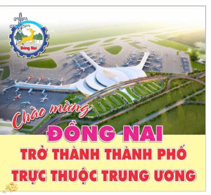 Chào mừng Thành phố Đồng Nai, Thành phố thứ 7 của Việt Nam