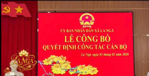 UỶ BAN NHÂN DÂN XÃ LA NGÀ, CÔNG BỐ CÁC QUYẾT ĐỊNH CÔNG TÁC CÁN BỘ