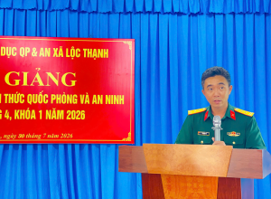 LỘC THẠNH BẾ GIẢNG BỒI DƯỠNG, CẬP NHẬT KIẾN THỨC QUỐC PHÒNG...