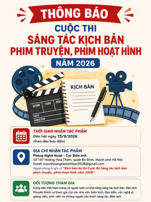 THÔNG BÁO THAM GIA CUỘC THI "SÁNG TÁC KỊCH BẢN  PHIM TRUYỆN, PHIM HOẠT HÌNH NĂM 2026"